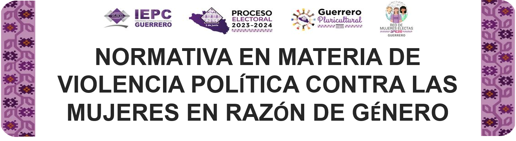 Normativa en materia de violencia política contra las mujeres en razón de género